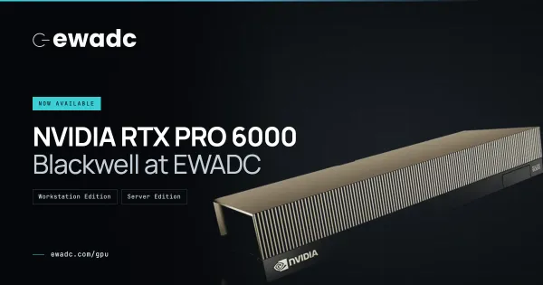 PNY NVIDIA RTX PRO 6000 Blackwell Now Available at EWADC for AI Infrastructure